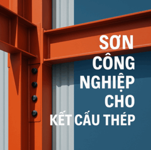 Sơn công nghiệp cho kết cấu thép theo tiêu chuẩn ISO 12944